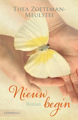Een nieuw begin - Thea Zoeteman-Meulstee - 9789401908795