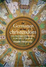 De Germanen en het christendom - Pierre Trouillez - 9789401914734