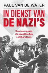 In dienst van de nazi's - Paul van de Water - 9789401916103