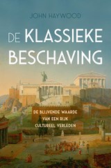 De klassieke beschaving - John Haywood - 9789401916530