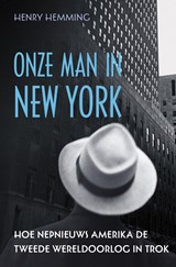 Onze man in New York - Henry Hemming - 9789401916592
