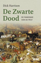 De Zwarte Dood - Dick Harrison - 9789401917773