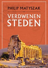 Verdwenen steden - Philip Matyszak - 9789401920056