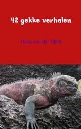 42 gekke verhalen - Hans van der Meer - 9789402109443