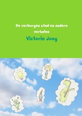 De verborgen stad en andere verhalen - Victoria Jong - 9789402117127