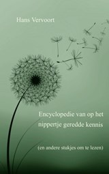 Encyclopedie van op het nippertje geredde kennis - Hans Vervoort - 9789402117240