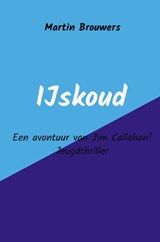 IJskoud - Martin Brouwers - 9789402118674