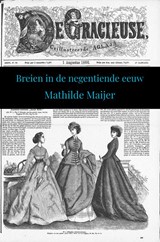 Breien in de negentiende eeuw - Mathilde Maijer - 9789402142099