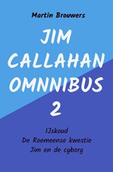 Jim Callahan omnibus 2 Avonturen - Martin Brouwers - 9789402149425