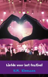 Liefde voor het festival - H.M. Klaassen - 9789402154597