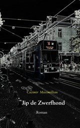 Jip de zwerfhond - Cazimir Maximillian - 9789402159004