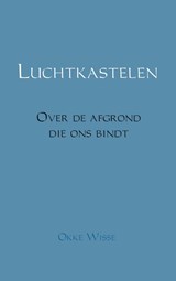 Luchtkastelen - Okke Wisse - 9789402167511