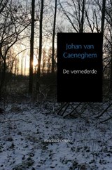 De vernederde - Johan Van Caeneghem - 9789402186369