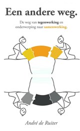 Een andere weg - André De Ruiter - 9789402187557