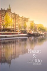 Naast en Liefde - Lars Doorduijn - 9789402189384