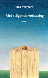 Met stijgende verbazing - Hans Vervoort - 9789402195347