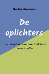 De oplichters - Martin Brouwers - 9789402198591
