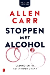 Stoppen met alcohol - Allen Carr - 9789402302905