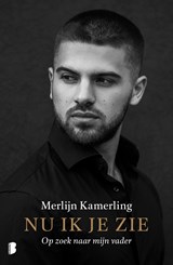 Nu ik je zie - Merlijn Kamerling - 9789402307412