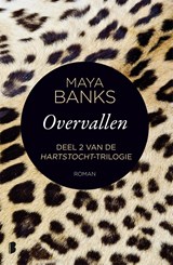 Overvallen - Maya Banks - 9789402309454