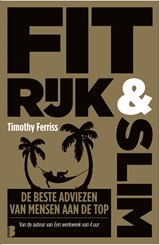 Fit, rijk & slim - Timothy Ferriss - 9789402309843