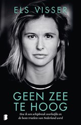 Geen zee te hoog - Els Visser - 9789402315851