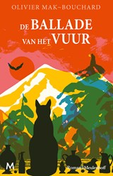De ballade van het vuur - Olivier Mak-Bouchard - 9789402322743
