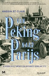 Van Peking naar Parijs - Kassia St Clair - 9789402323009