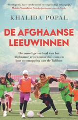 De Afghaanse leeuwinnen - Khalida Popal - 9789402326536