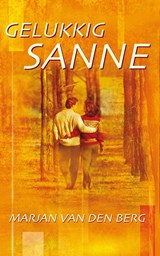Gelukkig Sanne - Marjan van den Berg - 9789402328967