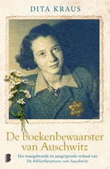 De boekenbewaarster van Auschwitz - Dita Kraus - 9789402329476