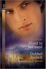Bloed in het zand ; Dubbel doelwit - Loreth Anne White ; HelenKay Dimon - 9789402502480