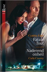 Fatale fout ; Naderend onheil (2-in-1) - Cynthia Eden ; Carla Cassidy - 9789402520002