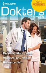 Betoverd door twee ; Vrijgezel en... vader! ; Riskante flirt - Alison Roberts - 9789402537789