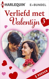 Verliefd met Valentijn 3 - Emilie Rose ; Cat Schield ; Robin Gianna ; Emily McKay ; Tessa Radley - 9789402544985