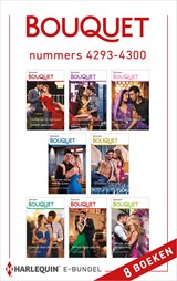 Bouquet e-bundel nummers 4293 - 4300 - Lynne Graham ; Melanie Milburne ; Abby Green ; Chantelle Shaw ; Dani Collins ; Joss Wood ; Julia James ; Caitlin Crews - 9789402553321