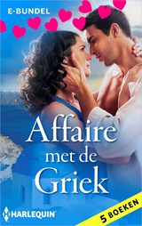 Affaire met de Griek - Lynne Graham ; Rebecca Winters ; Carol Marinelli ; Robin Gianna ; Clare Connelly - 9789402557237