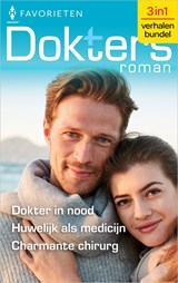 Dokter in nood / Huwelijk als medicijn / Charmante chirurg - Margaret O'Neill ; Marion Lennox ; Helen Shelton - 9789402566000