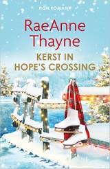 Kerst in Hope's Crossing - RaeAnne Thayne - 9789402573602