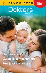Samen sterk / Zuidelijk temperament / Het juiste medicijn - Kate Hardy ; Meredith Webber ; Jennifer Taylor - 9789402583687