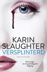 Versplinterd - Karin Slaughter - 9789402700664