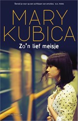 Zo'n lief meisje - Mary Kubica - 9789402700992
