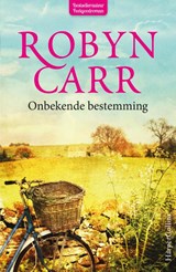 Onbekende bestemming - Robyn Carr - 9789402701357