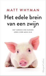 Het edele brein van een zwijn - Matt Whyman - 9789402703283