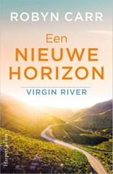 Een nieuwe horizon - Robyn Carr - 9789402706970