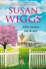Alles tussen jou & mij - Susan Wiggs - 9789402707434