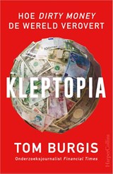 Kleptopia - Tom Burgis - 9789402708158