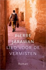 Lied voor de vermisten - Pierre Jarawan - 9789402708486