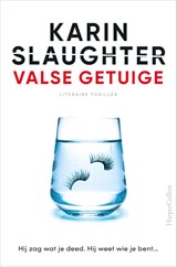 Valse getuige - Karin Slaughter - 9789402708714
