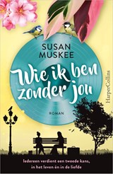Wie ik ben zonder jou - Susan Muskee - 9789402713688